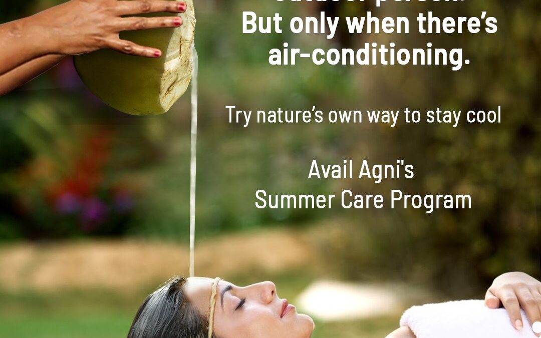 Beat The Heat – The Ayurvedic Way This Summer