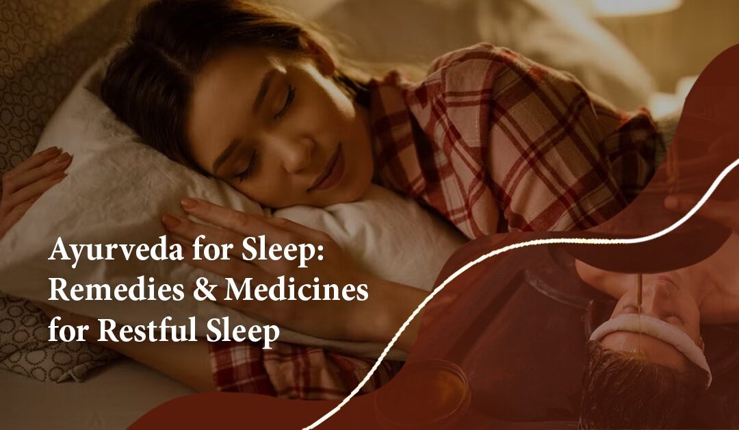 Ayurveda To Treat Sleep Disorders And Medicines For Restful Sleep