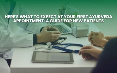 Here’s What to Expect at your First Ayurveda Appointment: A Guide for New Patients