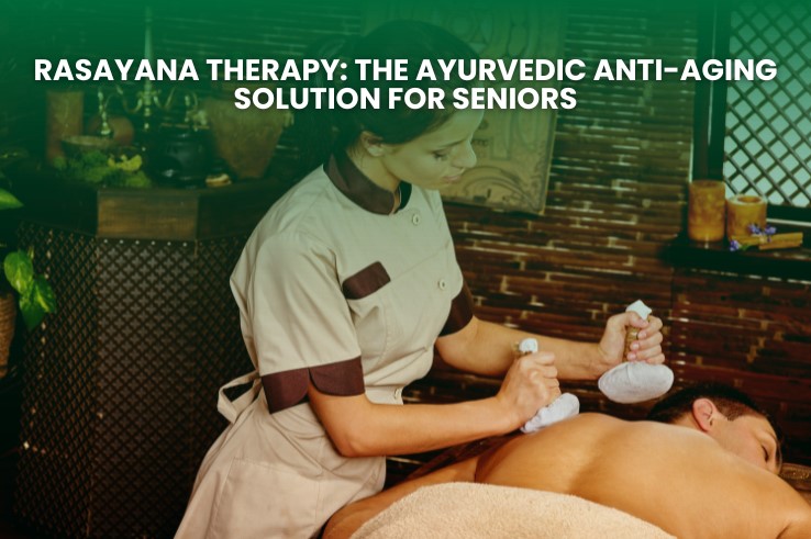 Rasayana Therapy