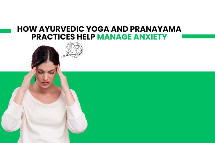Ayurvedic Yoga and Pranayama Practices
