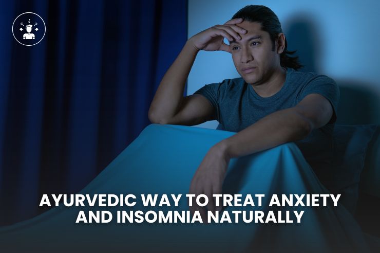 Treat Anxiety and Insomnia Naturally