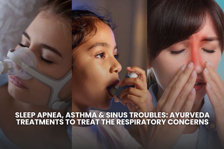 Ayurvedic treatment for sleep apnea, asthma, and sinus