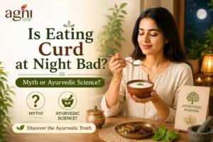 Curd at night in Ayurveda